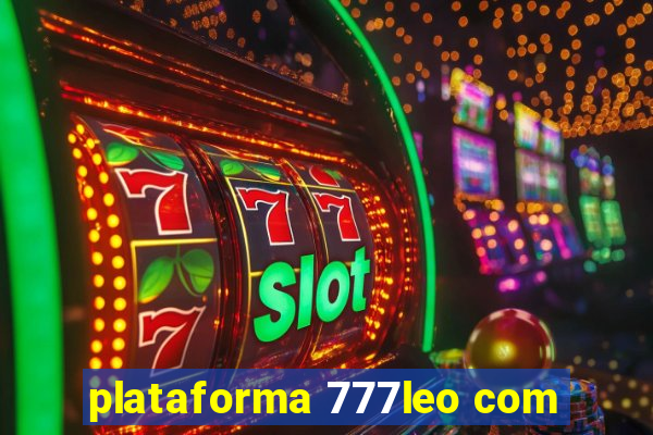 plataforma 777leo com